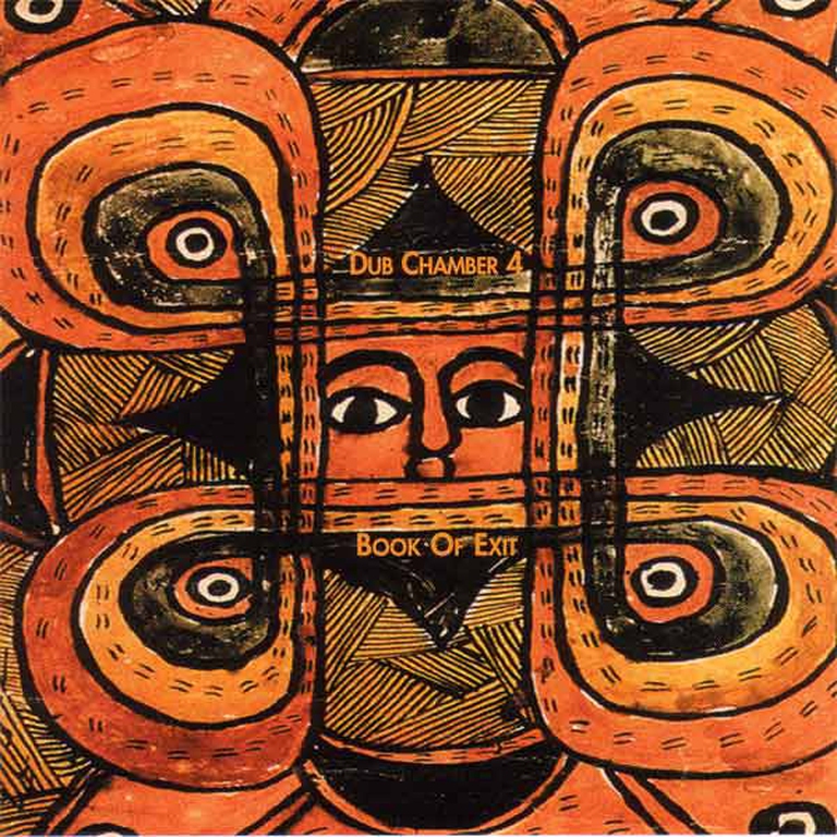 Book of Exit: Dub Chamber 4 - Bill Laswell