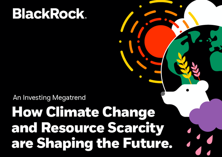 L'analisi di BlackRock su come i cambiamenti climatici impatteranno sul futuro