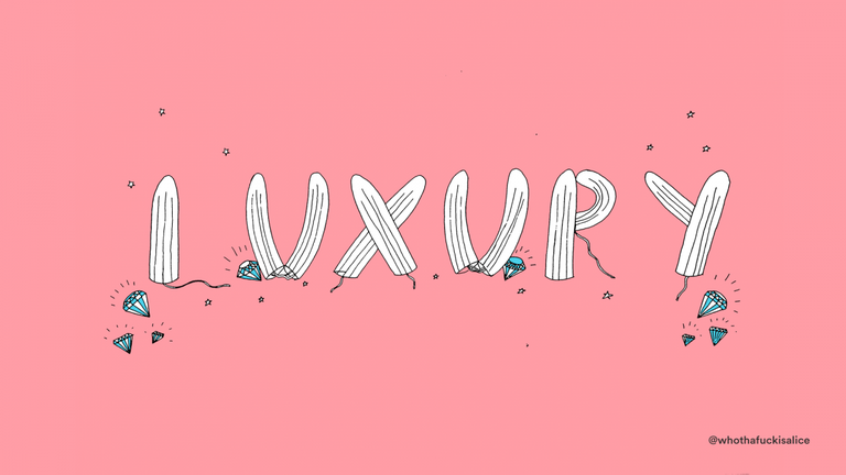 Luxury, period poverty