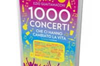 1000 concerti che ci hanno cambiato la vita