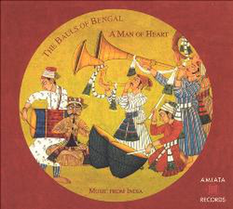 A Man Of Heart Music From India The Bauls Of Bengal LifeGate