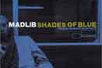 Shades of blue – Madlib