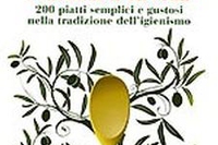 Natura a tavola. 200 piatti secondo il modello igienista