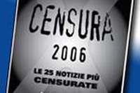 Censura 2006. Le 25 notizie più censurate