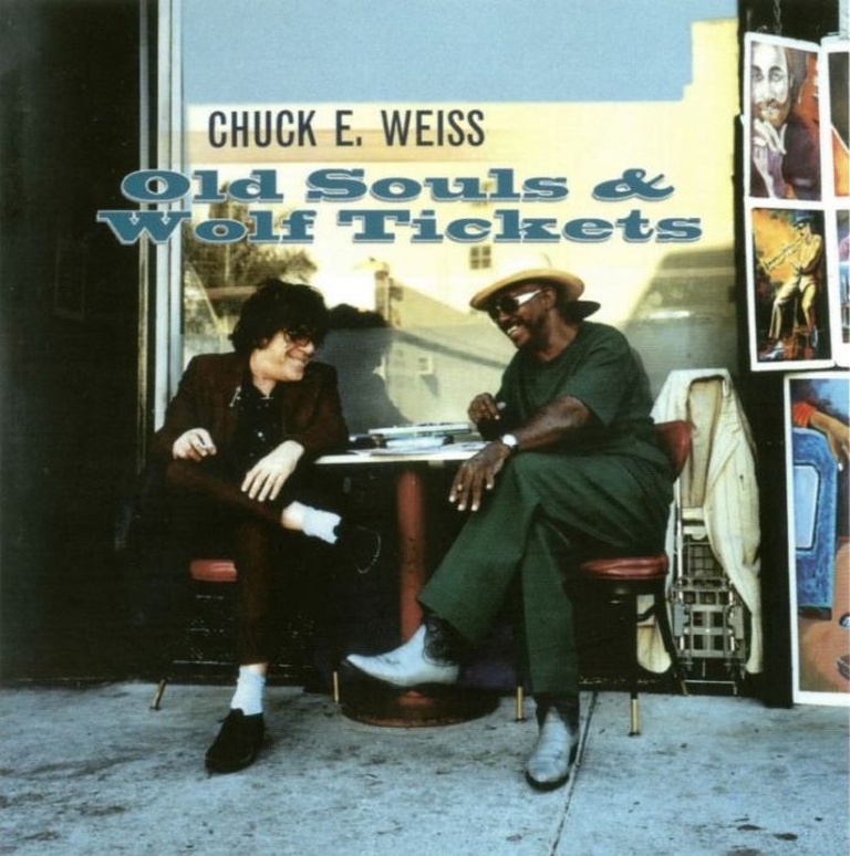 Old Souls & Wolf Tickets - Chuck E. Weiss