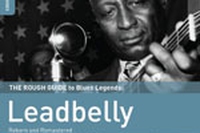 Leadbelly – Reborn And Remastered