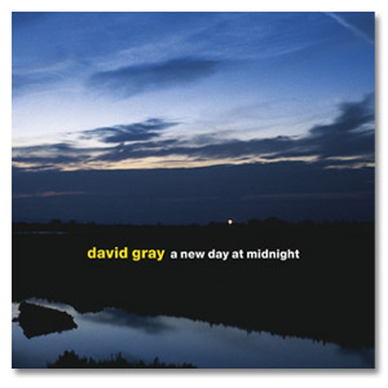 A new day at midnight - DAVID GRAY