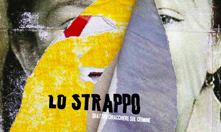 lo strappo chiacchiere crimine carceri